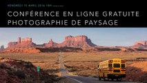 Conférence gratuite photographie de paysage