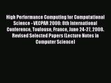 Download High Performance Computing for Computational Science - VECPAR 2008: 8th International