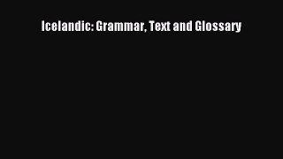 [Read book] Icelandic: Grammar Text and Glossary [PDF] Online