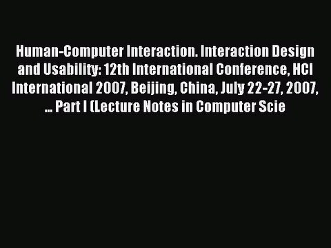 Read Human-Computer Interaction. Interaction Design and Usability: 12th International Conference