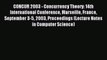 Read CONCUR 2003 - Concurrency Theory: 14th International Conference Marseille France September