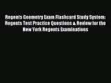 Read Regents Geometry Exam Flashcard Study System: Regents Test Practice Questions & Review