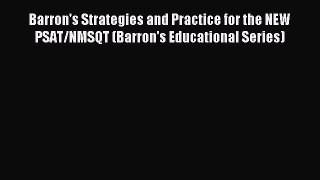 Read Barron's Strategies and Practice for the NEW PSAT/NMSQT (Barron's Educational Series)