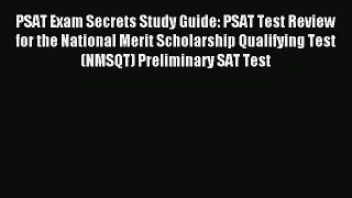 Read PSAT Exam Secrets Study Guide: PSAT Test Review for the National Merit Scholarship Qualifying