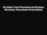 [Read book] Rick Steves' French Phrasebook and Dictionary (Rick Steves' Phrase Books) (French