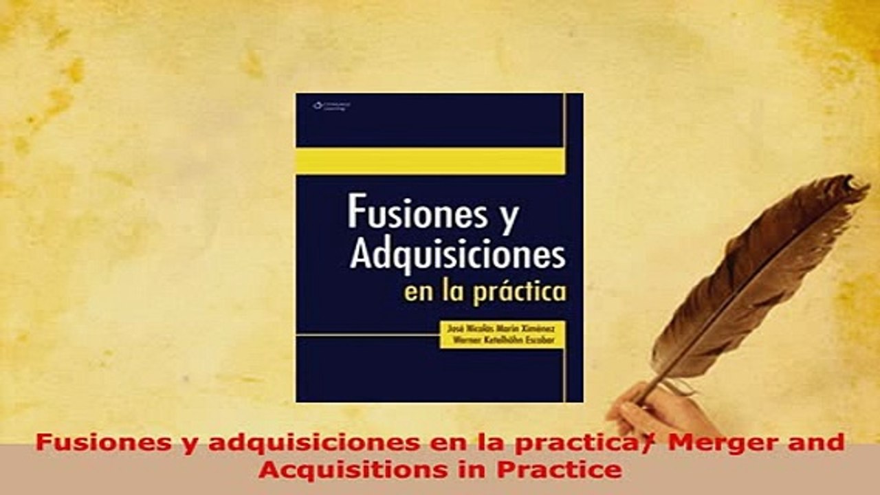 PDF  Fusiones y adquisiciones en la practica Merger and Acquisitions in Practice Download Full Ebook