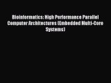 Read Bioinformatics: High Performance Parallel Computer Architectures (Embedded Multi-Core
