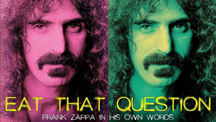 Eat That Question: Frank Zappa in His Own Words ▶Movie