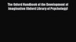 PDF The Oxford Handbook of the Development of Imagination (Oxford Library of Psychology) Free