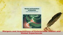 PDF  Mergers and Acquisitions of Enterprises Indian and Global Experiences Read Full Ebook