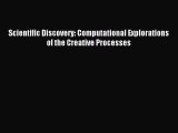 [Download PDF] Scientific Discovery: Computational Explorations of the Creative Processes Ebook