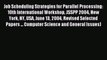 Read Job Scheduling Strategies for Parallel Processing: 10th International Workshop JSSPP 2004