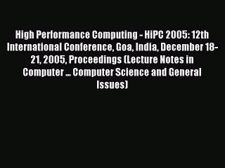 Download High Performance Computing - HiPC 2005: 12th International Conference Goa India December