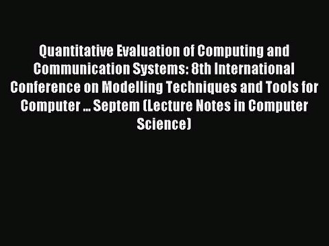 Read Quantitative Evaluation of Computing and Communication Systems: 8th International Conference