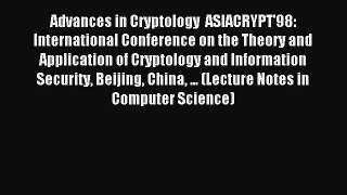 Read Advances in Cryptology  ASIACRYPT'98: International Conference on the Theory and Application