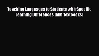 [Read book] Teaching Languages to Students with Specific Learning Differences (MM Textbooks)