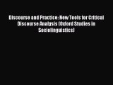 [Read book] Discourse and Practice: New Tools for Critical Discourse Analysis (Oxford Studies