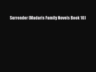 PDF Surrender (Madaris Family Novels Book 10)  EBook
