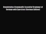 [Read book] Grundstufen-Grammatik: Essential Grammar of German with Exercises (German Edition)