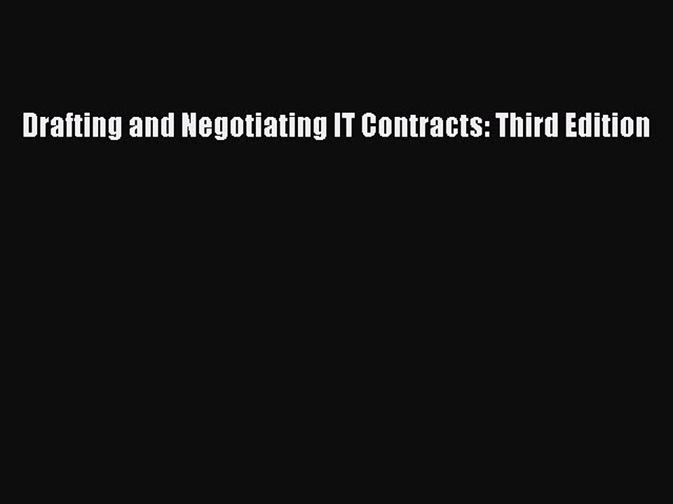Read Drafting and Negotiating IT Contracts: Third Edition Ebook Free