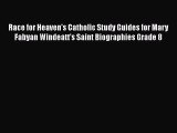 [PDF] Race for Heaven's Catholic Study Guides for Mary Fabyan Windeatt's Saint Biographies