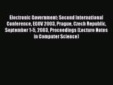 Read Electronic Government: Second International Conference EGOV 2003 Prague Czech Republic