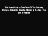 PDF The Sea of Regret: Two Turn-Of-The Century Chinese Romantic Novels : Stones in the Sea