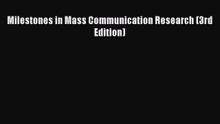 [Read book] Milestones in Mass Communication Research (3rd Edition) [Download] Online