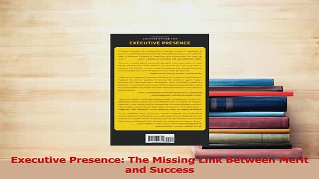 Read  Executive Presence The Missing Link Between Merit and Success Ebook Free