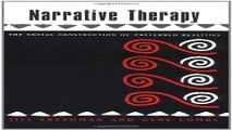 Download Narrative Therapy  The Social Construction of Preferred Realities