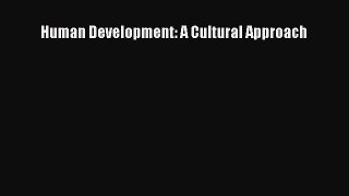 Download Human Development: A Cultural Approach Free Books