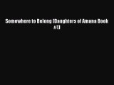 Download Somewhere to Belong (Daughters of Amana Book #1)  EBook