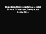 Read Biomarkers of Environmentally Associated Disease: Technologies Concepts and Perspectives