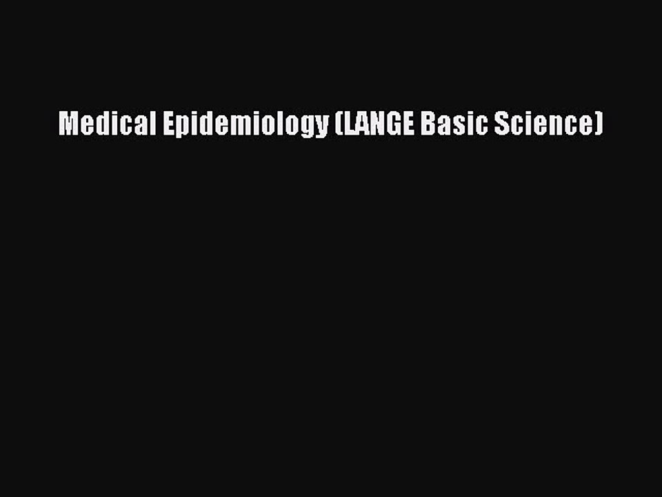 Read Medical Epidemiology (LANGE Basic Science) Ebook Free