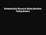 [Read book] Communication Research: Asking Questions Finding Answers [Download] Full Ebook