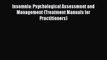 PDF Insomnia: Psychological Assessment and Management (Treatment Manuals for Practitioners)