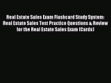 Read Real Estate Sales Exam Flashcard Study System: Real Estate Sales Test Practice Questions