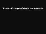 Download Barron's AP Computer Science Levels A and AB Ebook Online
