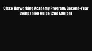 Download Cisco Networking Academy Program: Second-Year Companion Guide (2nd Edition) Ebook