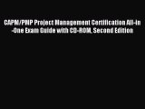 Read CAPM/PMP Project Management Certification All-in-One Exam Guide with CD-ROM Second Edition