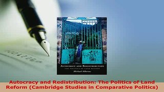 PDF  Autocracy and Redistribution The Politics of Land Reform Cambridge Studies in Read Online