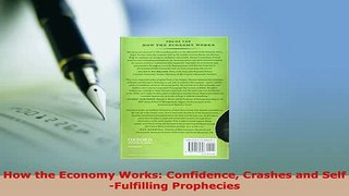 PDF  How the Economy Works Confidence Crashes and SelfFulfilling Prophecies Read Online