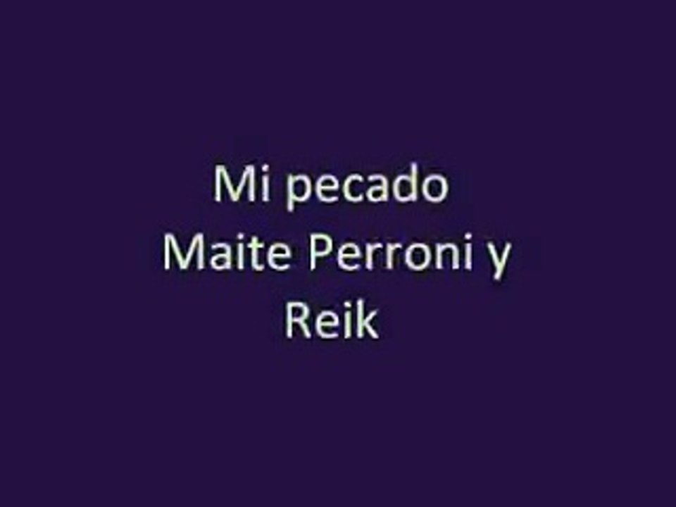 Mi pecado maite perroni y reik [Letra]