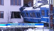 Cleaning Lady Steals Train, Crashes Into Building