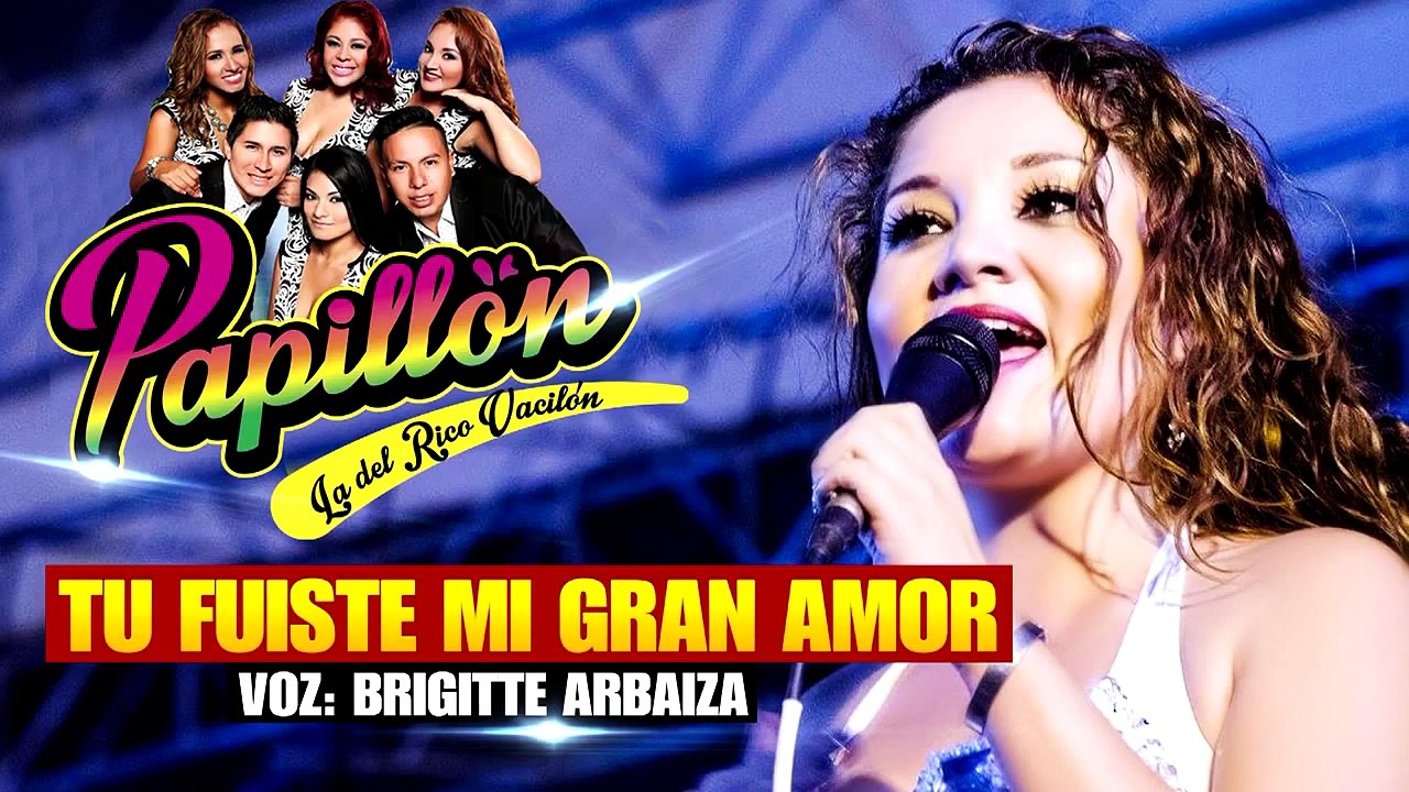 ORQUESTA PAPILLON ❀ TÚ FUISTE MI GRAN AMOR [EXCLUSIVO 2016]