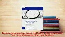 Download  Unternehmensbewertung Methoden Rechenbeispiel Vor und Nachteile German Edition Read Online