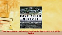 PDF  The East Asian Miracle Economic Growth and Public Policy Ebook
