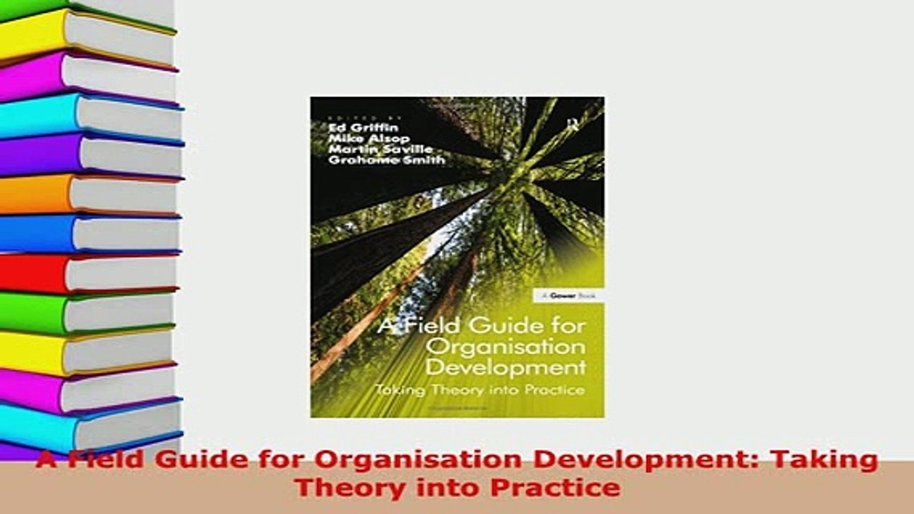 PDF  A Field Guide for Organisation Development Taking Theory into Practice Ebook