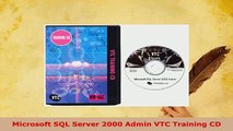 PDF  Microsoft SQL Server 2000 Admin VTC Training CD Free Books