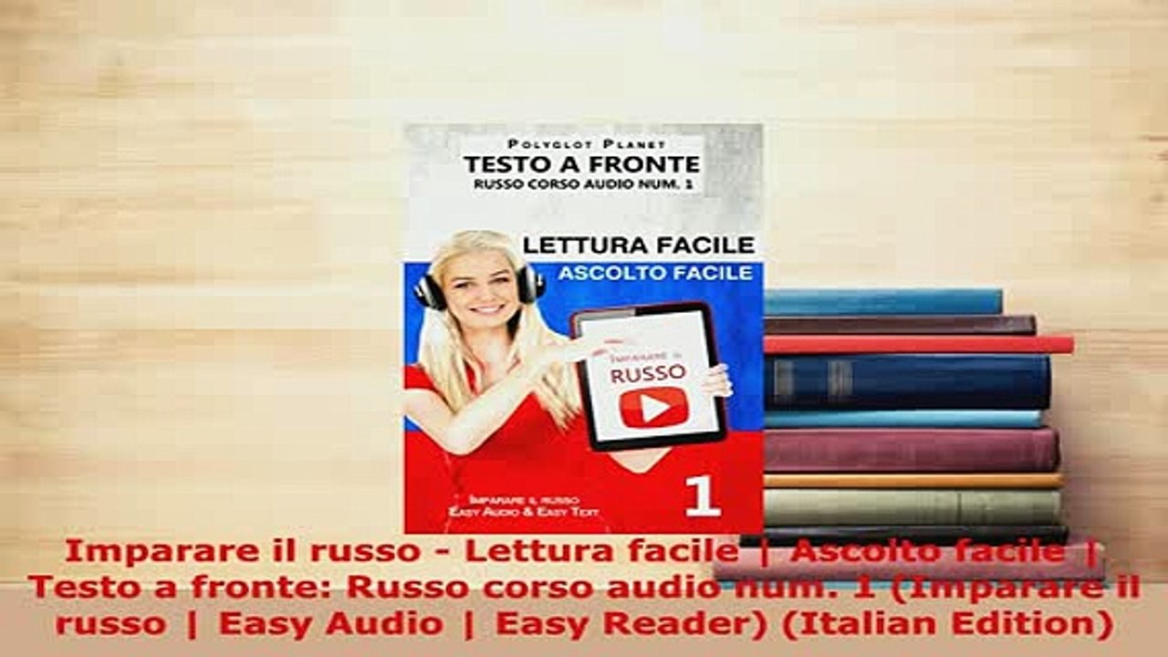 PDF  Imparare il russo  Lettura facile  Ascolto facile  Testo a fronte Russo corso audio Download Online